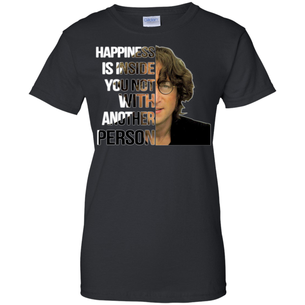 John Lennon T shirts Happiness Is Inside You Not With Another Person Hoodies Sweatshirts