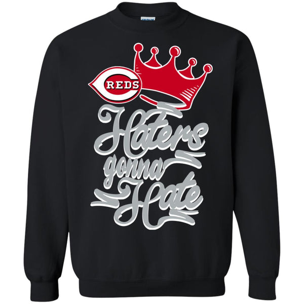 Cincinnati Reds T shirts Haters Gonna Hate Hoodies Sweatshirts