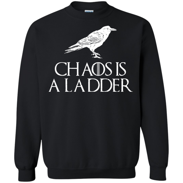 Game Of Thrones T shirts Chaos Is A Ladder Hoodies Sweatshirts