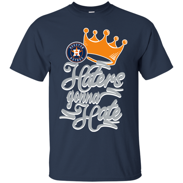 Houston Astros T shirts Haters Gonna Hate Hoodies Sweatshirts