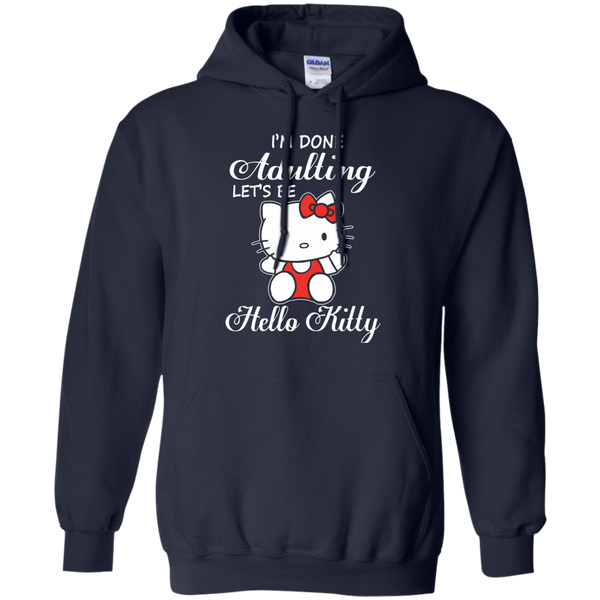 Hello Kitty T shirts Done Adulting Let's Be Hoodies Sweatshirts