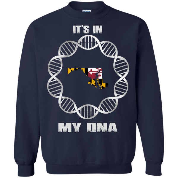 Maryland State T shirts It's In My DNA Hoodies Sweatshirts