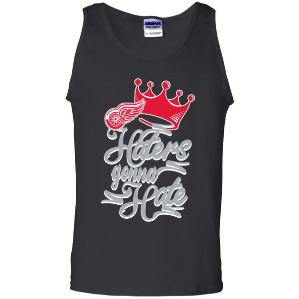 Detroit Red Wings T shirts Haters Gonna Hate Hoodies Sweatshirts