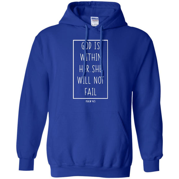 Christian Jesus T shirts God Is Within Her She Will Not Fail Hoodies Sweatshirts