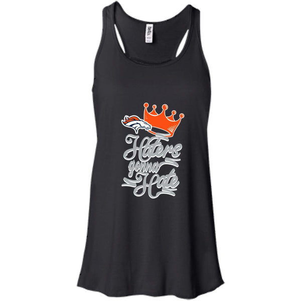 Denver Broncos T shirts Haters Gonna Hate Hoodies Sweatshirts