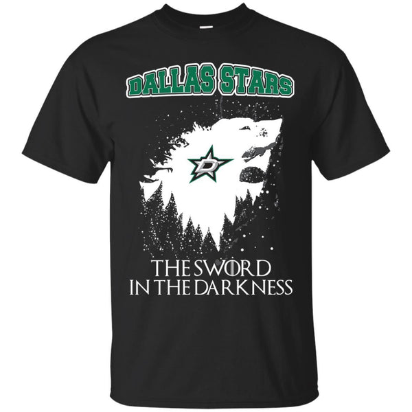 Dallas Stars Game Of Thrones T shirts The Sword In The Darkness Hoodies Sweatshirts