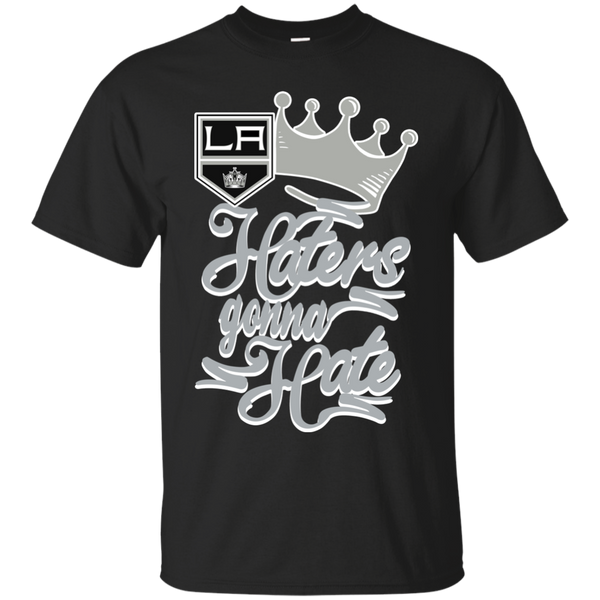 Los Angeles Kings T shirts Haters Gonna Hate Hoodies Sweatshirts