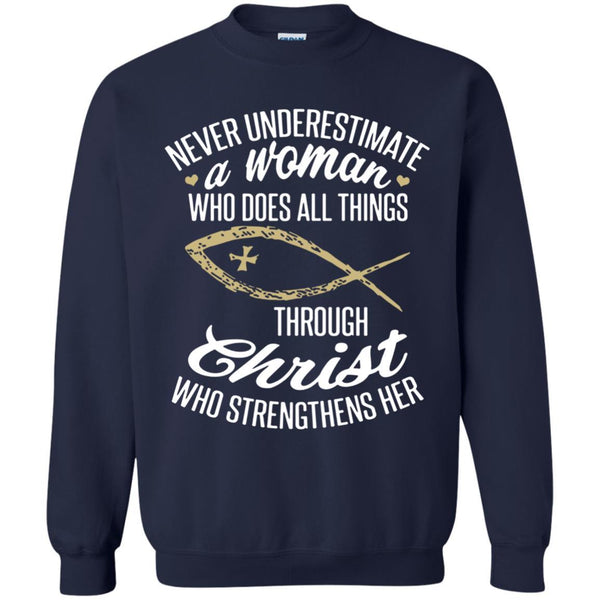 Christian Jesus T shirts Never Underestimate A Woman Who Does All Things Through Christ Hoodies Sweatshirts