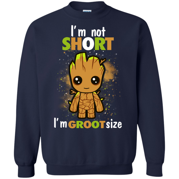 Guardians Of The Galaxy T shirts I Am Not Short I Am Groot Size Hoodies Sweatshirts