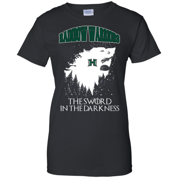 Hawaii Rainbow Warriors Game Of Thrones T shirts The Sword In The Darkness Hoodies Sweatshirts