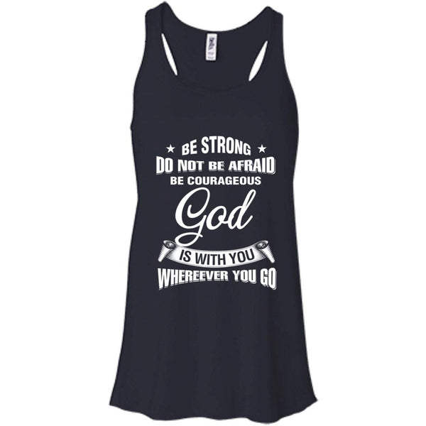 Christian Jesus T shirts Be Strong Do Not Be Afraid Be Courageous Hoodies Sweatshirts
