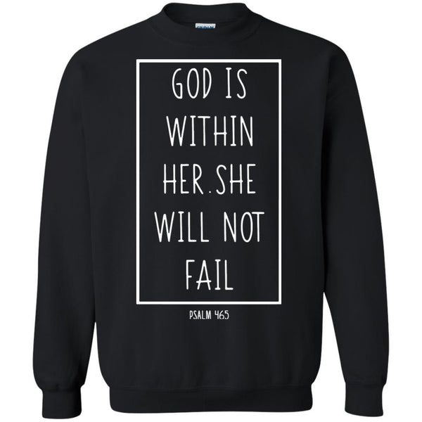 Christian Jesus T shirts God Is Within Her She Will Not Fail Hoodies Sweatshirts