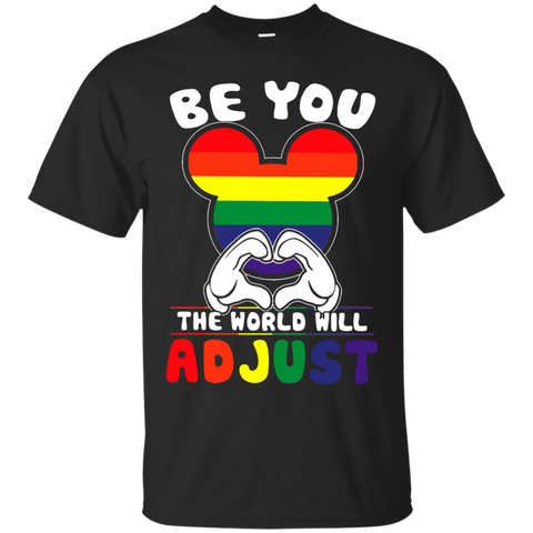 LGBT Pride T shirts Be You The World Will Adjust Hoodies Sweatshirts