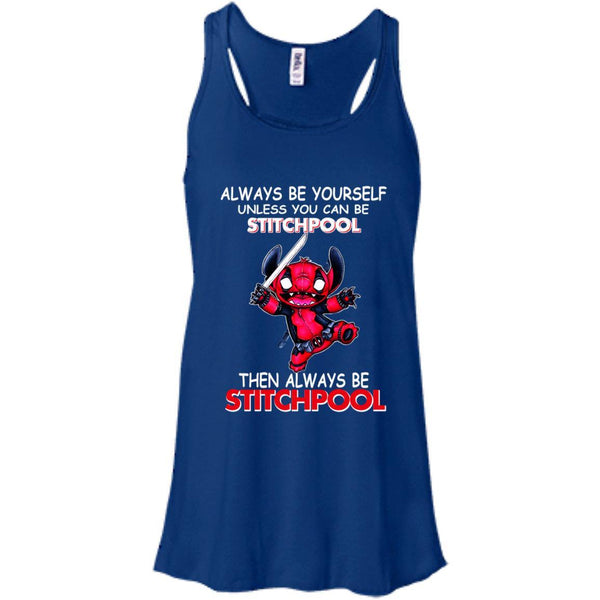 Deadpool Stitch T shirts Always Be Yourself Then Always Be Stitchpool Hoodies Sweatshirts