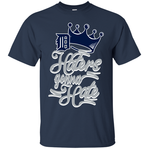 Detroit Tigers T shirts Haters Gonna Hate Hoodies Sweatshirts