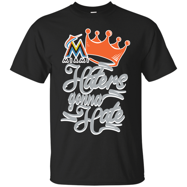 Miami Marlins T shirts Haters Gonna Hate Hoodies Sweatshirts