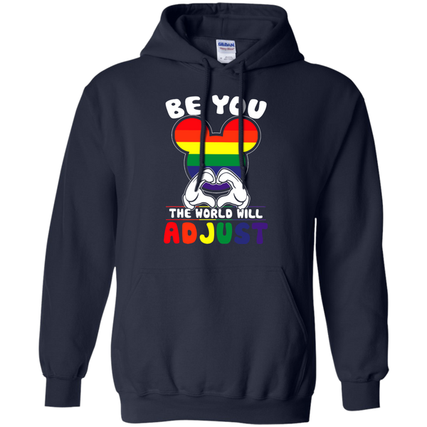 LGBT Pride T shirts Be You The World Will Adjust Hoodies Sweatshirts