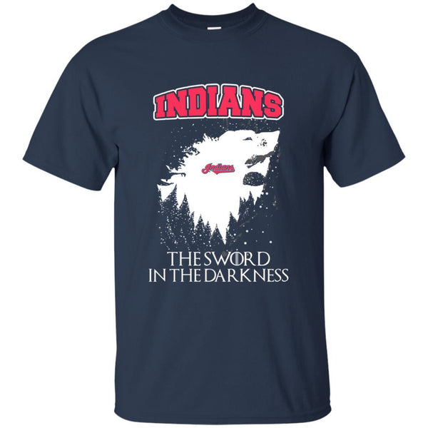 Cleveland Indians Game Of Thrones T shirts The Sword In The Darkness Hoodies Sweatshirts