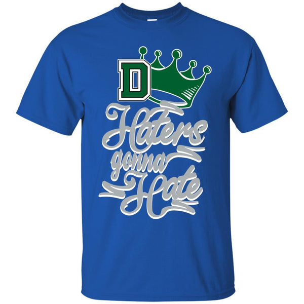 Dartmouth Big Green T shirts Haters Gonna Hate Hoodies Sweatshirts