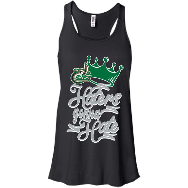 Charlotte 49ERS T shirts Haters Gonna Hate Hoodies Sweatshirts