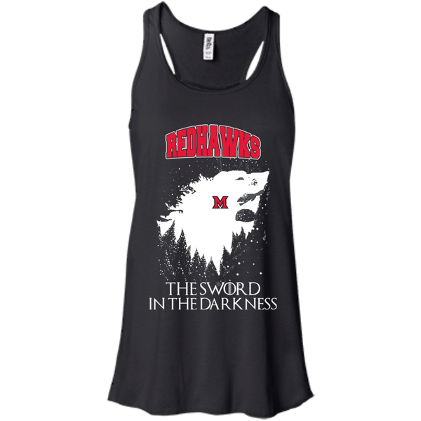 Miami (OH) RedHawks Game Of Thrones T shirts The Sword In The Darkness Hoodies Sweatshirts