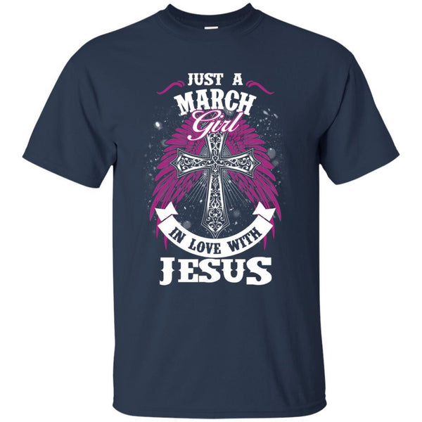 Christian Jesus T shirts Just A March Girl In Love With Jesus Hoodies Sweatshirts