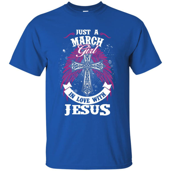 Christian Jesus T shirts Just A March Girl In Love With Jesus Hoodies Sweatshirts