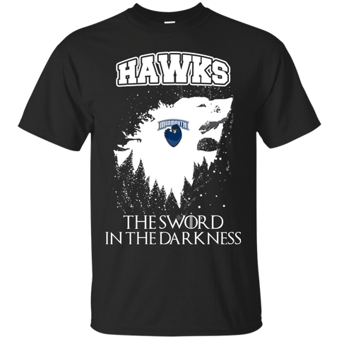 Monmouth Hawks Game Of Thrones T shirts The Sword In The Darkness Hoodies Sweatshirts
