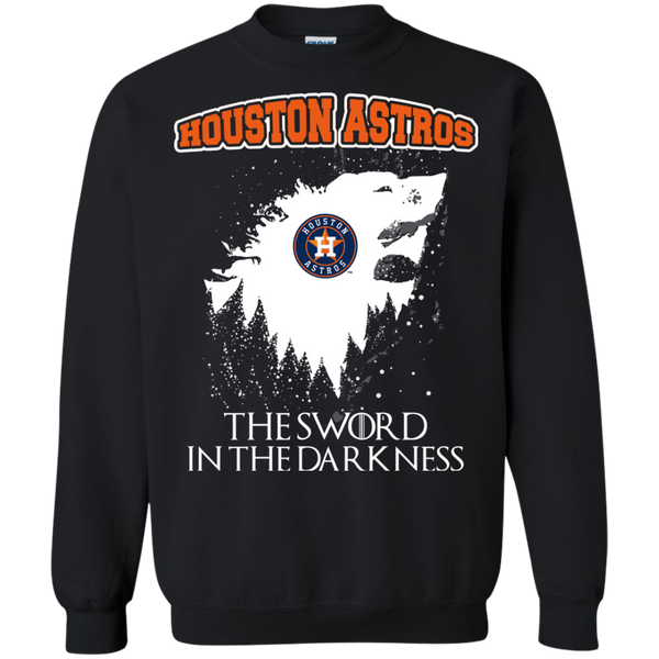 Houston Astros Game Of Thrones T shirts The Sword In The Darkness Hoodies Sweatshirts