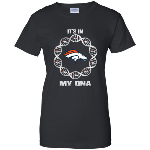 Denver Broncos T shirts It's In My DNA Hoodies Sweatshirts