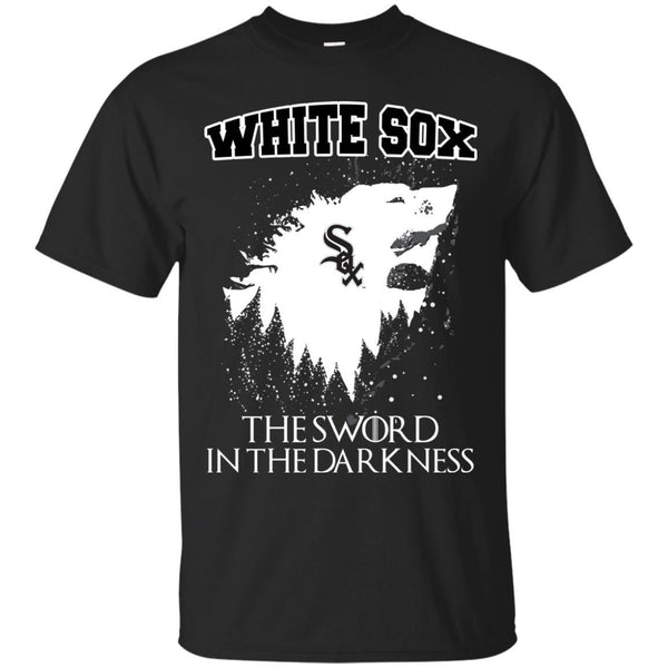 Chicago White Sox Game Of Thrones T shirts The Sword In The Darkness Hoodies Sweatshirts