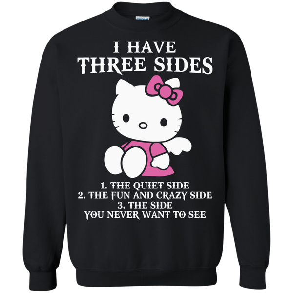 Hello Kitty T shirts I Have Three Sides Hoodies Sweatshirts