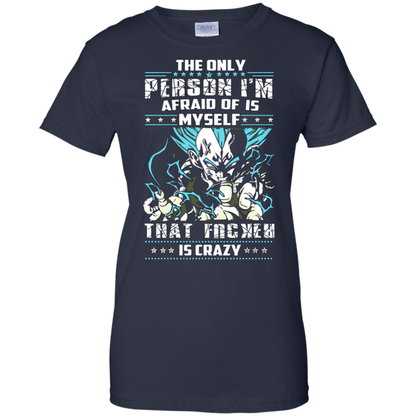 Dragon Ball Z Vegeta T shirts The Only Person I Am Afraid Of Is Myself Hoodies Sweatshirts