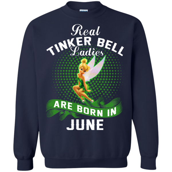 June Tinker Bell T shirts Real Tinker Bell Ladies Are Born In June Hoodies Sweatshirts