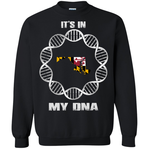 Maryland State T shirts It's In My DNA Hoodies Sweatshirts