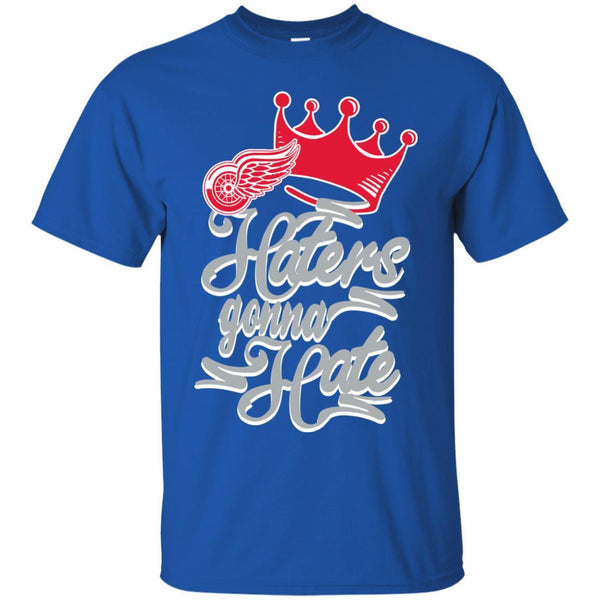 Detroit Red Wings T shirts Haters Gonna Hate Hoodies Sweatshirts