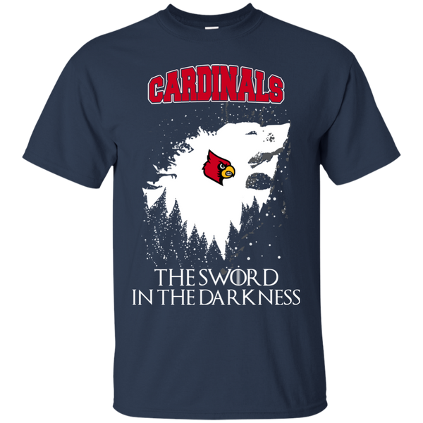 Louisville Cardinals Game Of Thrones T shirts The Sword In The Darkness Hoodies Sweatshirts