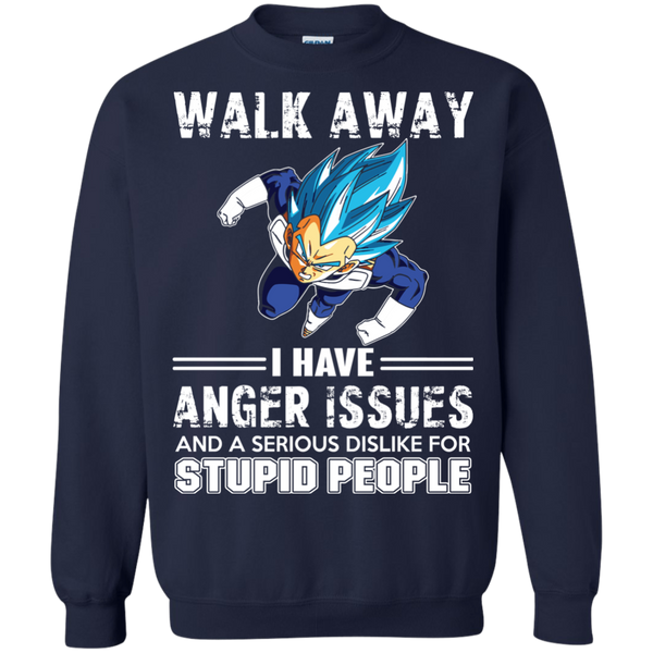 Dragon Ball Z Vegeta T shirts Walk Away I Have Anger Issues Hoodies Sweatshirts