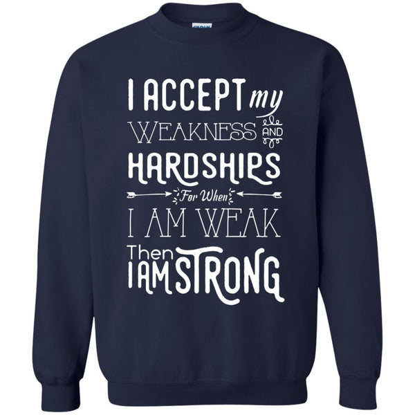 Christian Jesus T shirts Then I Am Strong Hoodies Sweatshirts