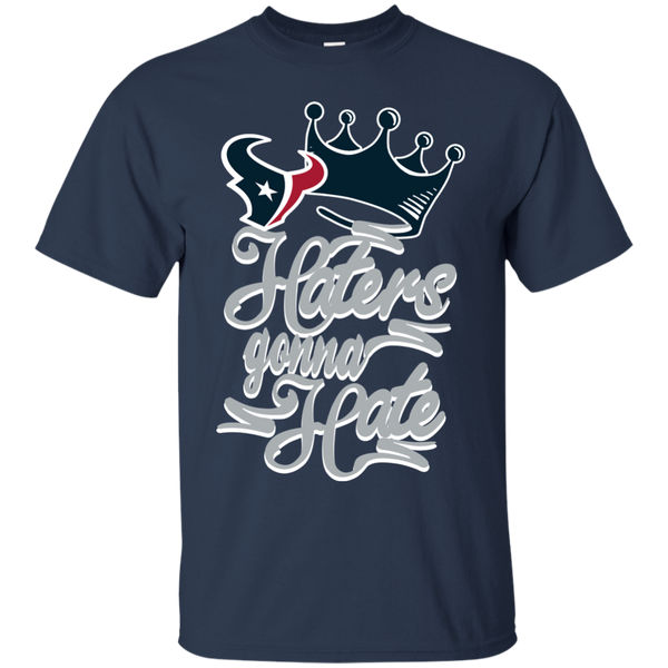 Houston Texans T shirts Haters Gonna Hate Hoodies Sweatshirts