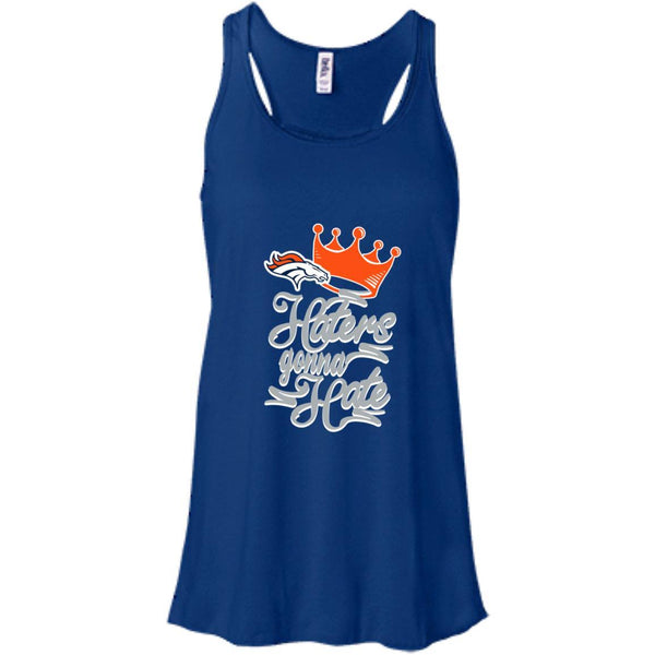 Denver Broncos T shirts Haters Gonna Hate Hoodies Sweatshirts