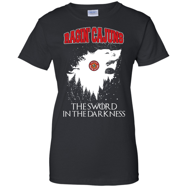 Louisiana–Lafayette Ragin' Cajuns Game Of Thrones T shirts The Sword In The Darkness Hoodies Sweatshirts
