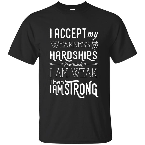 Christian Jesus T shirts Then I Am Strong Hoodies Sweatshirts