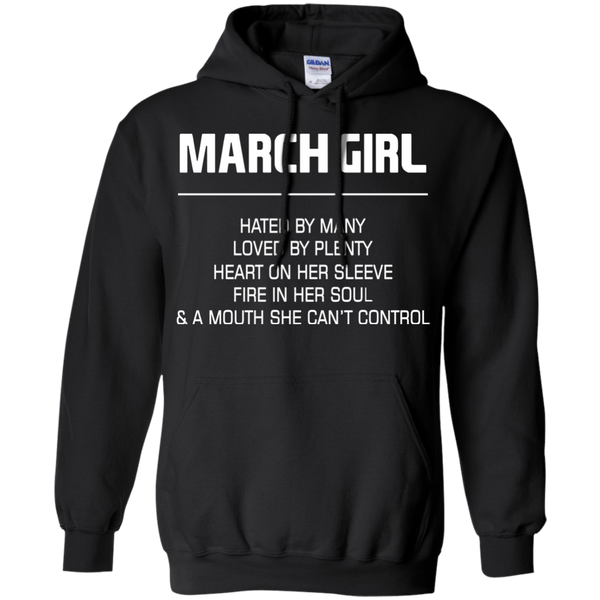 March Girl T shirts Hated By Many Loved By Plenty Hoodies Sweatshirts