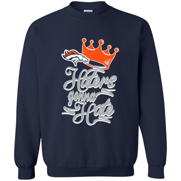 Denver Broncos T shirts Haters Gonna Hate Hoodies Sweatshirts