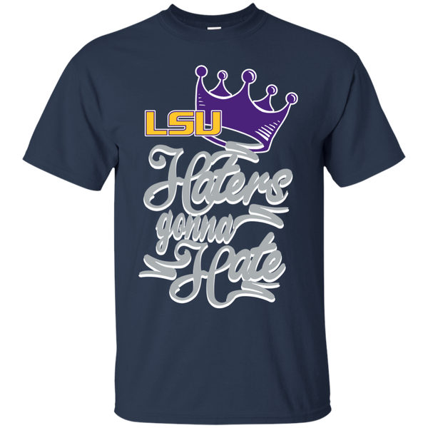 Lsu Tigers T shirts Haters Gonna Hate Hoodies Sweatshirts