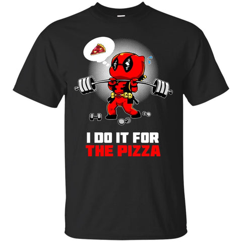 Deadpool T shirts I Do It For The Pizza Hoodies Sweatshirts