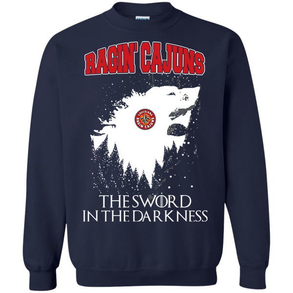 Louisiana–Lafayette Ragin' Cajuns Game Of Thrones T shirts The Sword In The Darkness Hoodies Sweatshirts