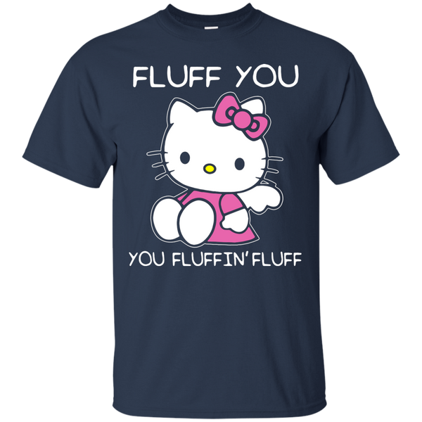 Hello Kitty T shirts Fluff You Hoodies Sweatshirts
