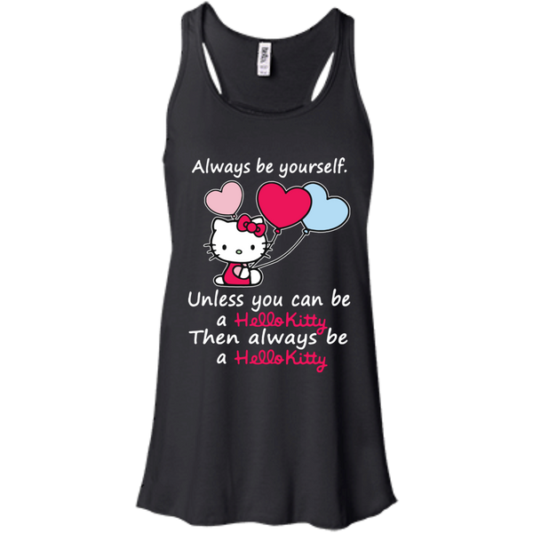 Hello Kitty T shirts Always Be Yourself Hoodies Sweatshirts